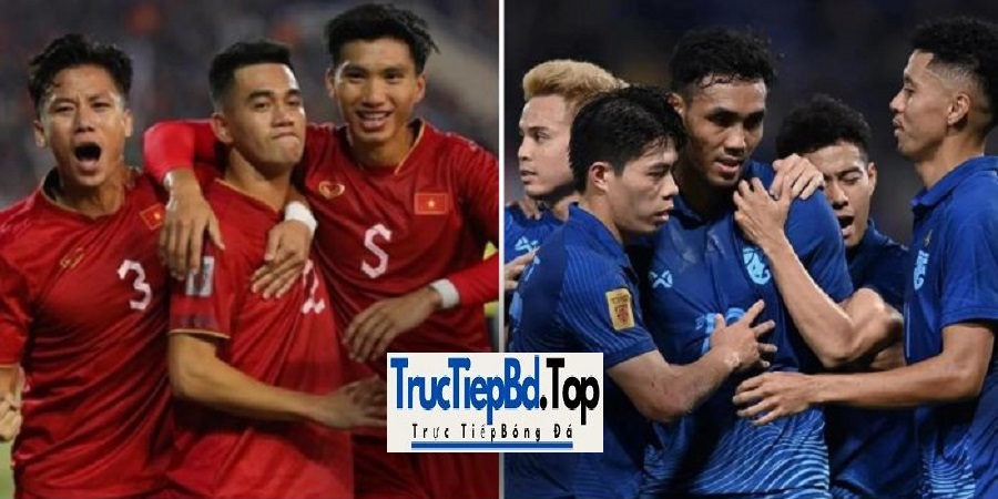 Trực Tiếp Bóng Đá Việt Nam vs Thái Lan